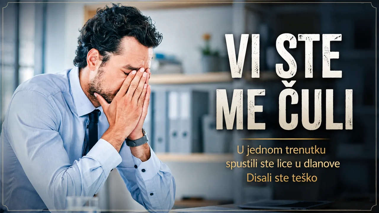 Vi ste me čuli
